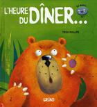 Couverture du livre « L'heure du diner » de Phillips Trish aux éditions Grund