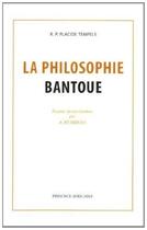 Couverture du livre « La philosophie bantoue » de Placide Tempels aux éditions Presence Africaine