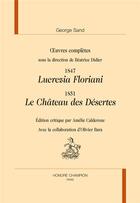 Couverture du livre « Lucrezia Floriani ; le château des Désertes » de George Sand aux éditions Honore Champion