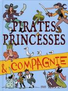 Couverture du livre « Pirates, princesses et compagnie » de  aux éditions Milan