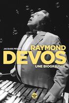 Couverture du livre « Raymond Devos, une biographie » de Jacques Pessis aux éditions Cherche Midi