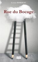 Couverture du livre « Rue du bocage » de Lucien Bordeau aux éditions Les Sentiers Du Livre