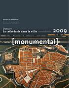 Couverture du livre « MONUMENTAL ; monumental t.1 ; la cathédrale dans la ville (édition 2009) » de  aux éditions Editions Du Patrimoine
