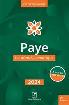 Couverture du livre « Paye dictionnaire pratique 2024 » de Revue Fiduciaire aux éditions Revue Fiduciaire