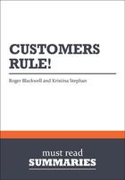 Couverture du livre « Summary: Customers Rule! : Review and Analysis of Blackwell and Stephan's Book » de Businessnews Publish aux éditions Business Book Summaries