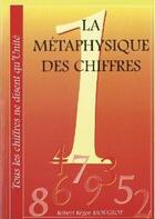 Couverture du livre « La metaphysique des chiffres » de Regor Mougeot Robert aux éditions Cosmogone