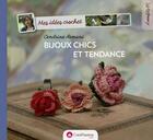 Couverture du livre « Mes idées crochet ; bijoux chics et tendance » de Cendrine Armani aux éditions Creapassions.com
