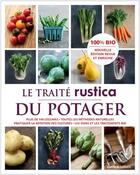 Couverture du livre « Le traité Rustica du potager » de Christian Dudouet et Victor Renaud aux éditions Rustica