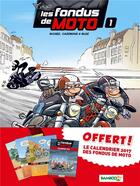 Couverture du livre « Les fondus de moto Tome 1 » de Christophe Cazenove et Bloz et Herve Richez aux éditions Bamboo