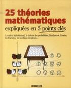 Couverture du livre « 25 théories mathématiques expliquées en 5 points clés » de  aux éditions Editions Esi
