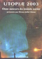 Couverture du livre « Utopiae 2003 » de  aux éditions L'atalante