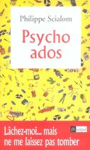 Couverture du livre « Psycho ado » de Philippe Scialom aux éditions Archipel