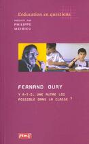 Couverture du livre « Fernand Oury ; y a-t-il une autre loi possible dans la classe » de Philippe Meirieu aux éditions Pemf