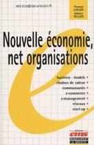 Couverture du livre « Nouvelle economie, net organisations » de Loilier/Tellier aux éditions Editions Ems