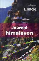 Couverture du livre « Journal himalayen » de Mircea Eliade aux éditions L'herne