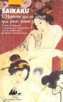 Couverture du livre « Homme qui ne vecut que pour aimer les femmes (l') » de Saikaku Ihara aux éditions Picquier