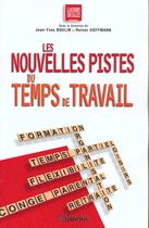 Couverture du livre « Les Nouvelles Pistes Du Temps De Travail » de Jean-Yves Boulin et Reiner Hoffmann aux éditions Liaisons