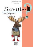 Couverture du livre « Savais-tu ? : les orignaux » de Alain M. Bergeron et Michel Quintin aux éditions Michel Quintin