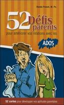 Couverture du livre « 52 Defis Parents Pour Relations Avec Ados (Cartes) » de Parent Renee aux éditions Impact