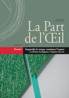 Couverture du livre « La part de l oeil n 37 - suspendre le temps, continuer l espace - la division lessingienne a l epre » de Collecitf aux éditions Part De L'oeil