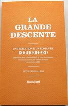 Couverture du livre « La grande descente » de Roger Riffard aux éditions Bouclard
