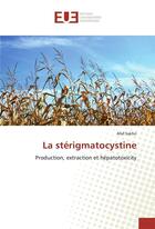 Couverture du livre « La sterigmatocystine » de Sakhri Afaf aux éditions Editions Universitaires Europeennes