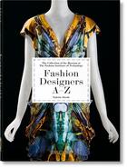 Couverture du livre « Fashion designers A-Z » de Suzy Menkes et Valerie Steele et Robert Nippoldt aux éditions Taschen