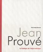 Couverture du livre « Jean prouve la poetique de l'objet technique /francais » de Vitra Design Museum aux éditions Vitra Design