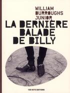 Couverture du livre « La dernière balade de Billy » de Burroughs Junior Wil aux éditions 13e Note