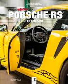 Couverture du livre « Porsche RS, la compétition en filigrane » de Yann Lethuillier aux éditions Etai