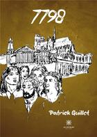 Couverture du livre « 7798 » de Patrick Guillot aux éditions Le Lys Bleu