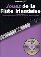 Couverture du livre « Flûte irlandaise jouez cd ; flûte » de Peter (Autho Pickow aux éditions Emf