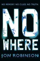 Couverture du livre « Nowhere (Nowhere Book 1) » de Robinson Jon aux éditions Penguin Books Ltd Digital