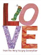 Couverture du livre « Love From The Very Hungry Caterpillar » de Eric Carle aux éditions Children Pbs