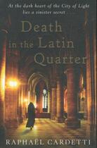 Couverture du livre « Death in the Latin Quarter » de Cardetti Raphael aux éditions Abacus