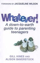 Couverture du livre « Whatever! » de Hines Gill aux éditions Little Brown Book Group Digital