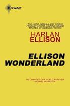 Couverture du livre « Ellison Wonderland » de Harlan Ellison aux éditions Orion Digital