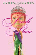 Couverture du livre « Freak Show » de St James James aux éditions Penguin Group Us