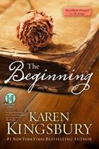 Couverture du livre « The Beginning: An eShort prequel to The Bridge » de Karen Kingsbury aux éditions Howard Books