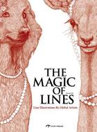 Couverture du livre « The magic of lines ; line illustrations by global artists » de Chu Kuang aux éditions Cypi Press