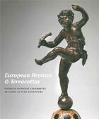 Couverture du livre « European bronzes & terracottas : Patricia Wengraf celebrates 40 years of fine sculpture » de Wengraf Patricia aux éditions Paul Holberton