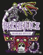 Couverture du livre « Art thérapie : Beetlejuice : Coloriage officiel » de Alan Robert aux éditions Hachette Heroes