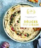 Couverture du livre « Délices du Liban » de Maya Barakat-Nuq aux éditions Hachette Pratique