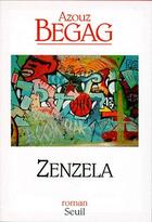 Couverture du livre « Zenzela » de Azouz Begag aux éditions Seuil