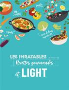 Couverture du livre « Les inratables : Recettes light » de Noemie Strouk aux éditions Larousse