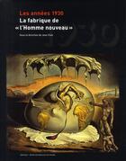 Couverture du livre « Les années 1930 ; la fabrique de 