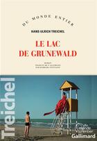 Couverture du livre « Le lac de Grunewald » de Hans-Ulrich Treichel aux éditions Gallimard