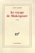 Couverture du livre « Le voyage de Shakespeare » de Leon Daudet aux éditions Gallimard