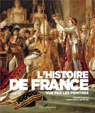 Couverture du livre « L'histoire de France vue par les peintres » de Dimitri Casali et Christophe Beyler aux éditions Flammarion