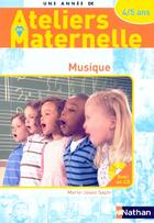 Couverture du livre « Musique 4/5 ans - avec cd » de Marie-Josee Sapin aux éditions Nathan